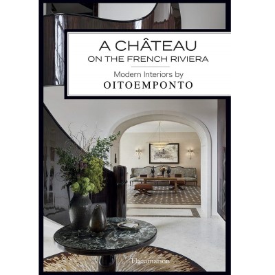 A Château on the French Riviera: Modern Interiors by OITOEMPONTO