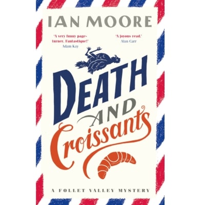Death and Croissants by Ian Moore