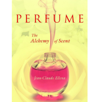 Perfume: The Alchemy of Scent