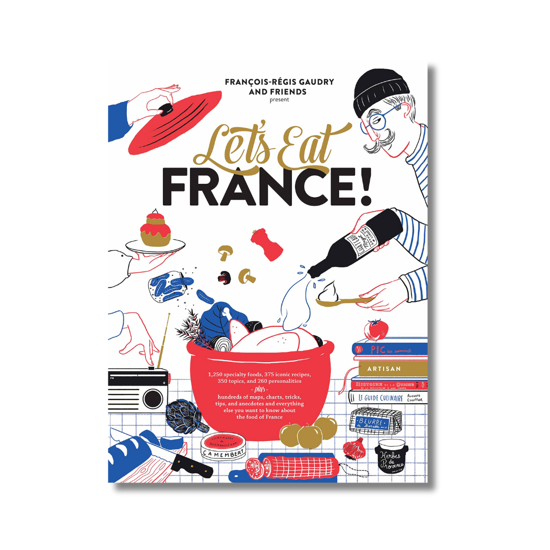 Let’s Eat France by François-Régis Gaudry